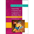 Supporting Creativity and Imagination in the Early Years - Paperback