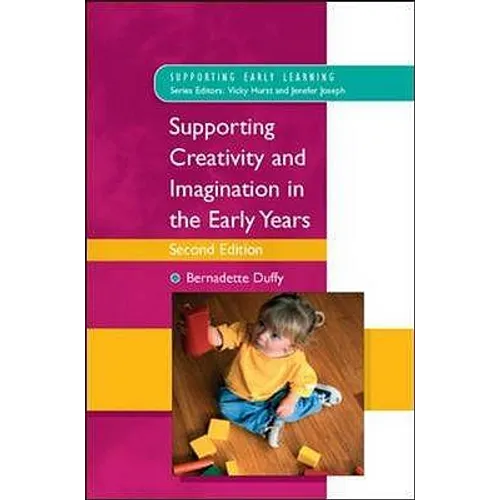 Supporting Creativity and Imagination in the Early Years - Paperback