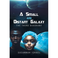 A Small and Distant Galaxy: The Third Quadrant - Paperback