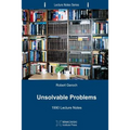 Unsolvable Problems: 1990 Lecture Notes - Paperback