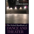 The Oxford Handbook of Dance and Theater - Paperback