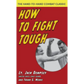 How To Fight Tough - Hardcover
