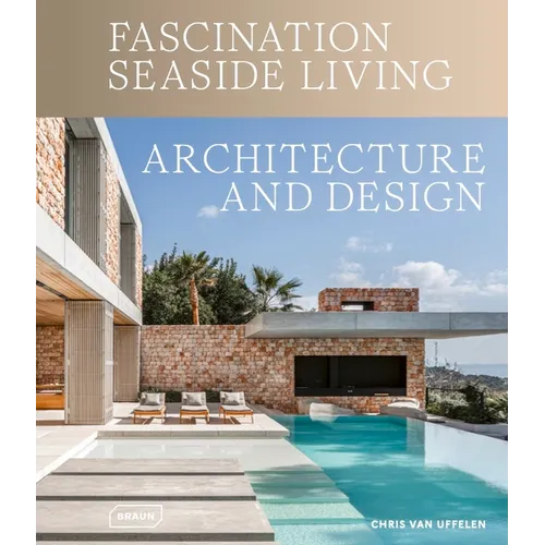 Fascination Seaside Living: Architecture & Design - Hardcover