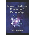 Tome of Infinite Power and Knowledge - Paperback