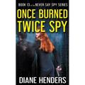 Once Burned, Twice Spy - Paperback