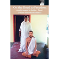 On The Road To Freedom: A Pilgrimage In India Volume 1 - Paperback