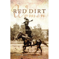 Red Dirt Women: At Home on the Oklahoma Plains - Paperback
