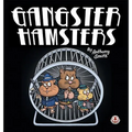 Gangster Hamsters - Hardcover