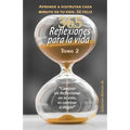 Reflexiones para la Vida Tomo # 2 - Paperback