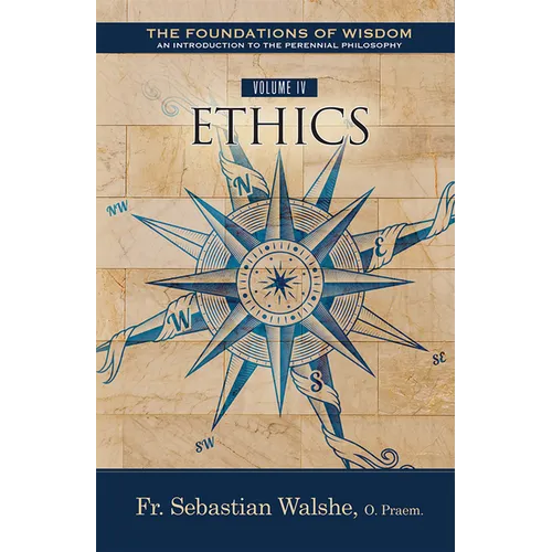 The the Foundations of Wisdom: Ethics (Textbook) - Paperback