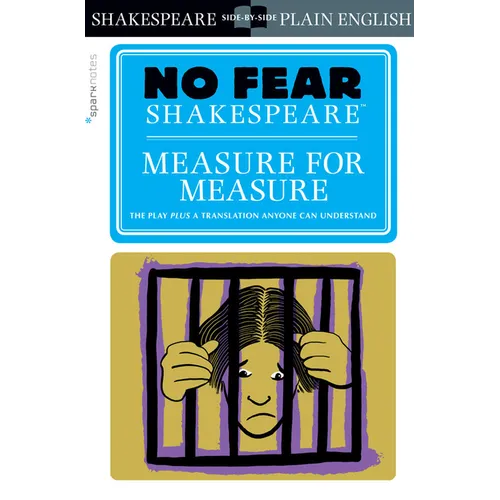 Measure for Measure: No Fear Shakespeare Side-By-Side Plain English - Paperback