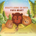 What's Going On with Papa Bear? - Paperback