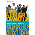 From Africa to America: Religion and Adaptation Among Ghanaian Immigrants in New York - Hardcover