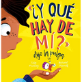 Y Que Hay de Mi? Dijo La Pulga - Hardcover