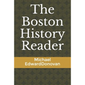 The Boston History Reader - Paperback