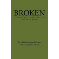 Broken: Returning in Desperation to the Cross - Paperback