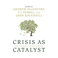 Crisis as Catalyst - Paperback