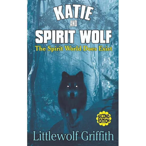 Katie and Spirit Wolf - Paperback