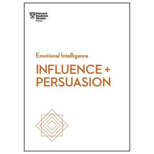 Influence and Persuasion - Hardcover