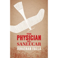 The Physician of Sanlúcar - Paperback