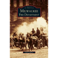 Milwaukee Fire Department - Hardcover