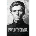 Pavlo Tychyna: The Complete Early Poetry Collections - Hardcover