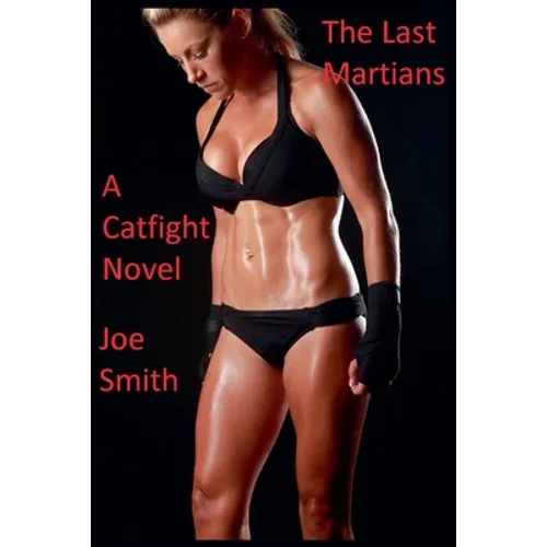 The Last Martians (A Catfight Novel) - Paperback