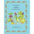 The Adventures of Mantee the Praying Mantis - Hardcover
