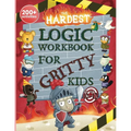 The Hardest Logic Workbook for Gritty Kids: Spatial Reasoning, Math Puzzles, Word Games, Logic Problems, Focus Activities, Two-Player Games. (Develop - Paperback