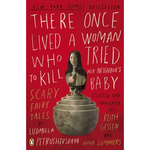 There Once Lived a Woman Who Tried to Kill Her Neighbor's Baby: Scary Fairy Tales - Paperback