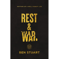 Rest and War: Rhythms of a Well-Fought Life - Paperback