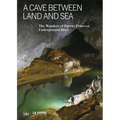 A Cave Between Land and Sea: The Wonders of the Puerto Princesa Underground River - Hardcover