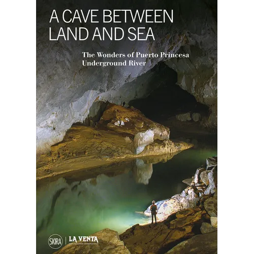 A Cave Between Land and Sea: The Wonders of the Puerto Princesa Underground River - Hardcover