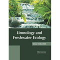 Limnology and Freshwater Ecology - Hardcover