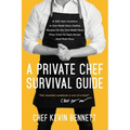 A Private Chef Survival Guide - Paperback