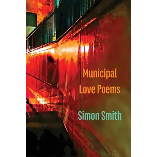 Municipal Love Poems - Paperback