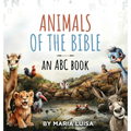 Animals of the Bible: An ABC Book - Hardcover