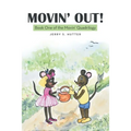 Movin' Out!: Book One of the Movin' Quadrilogy - Paperback