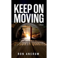 Keep On Moving: My Journey in the Fourth Quarter - Hardcover