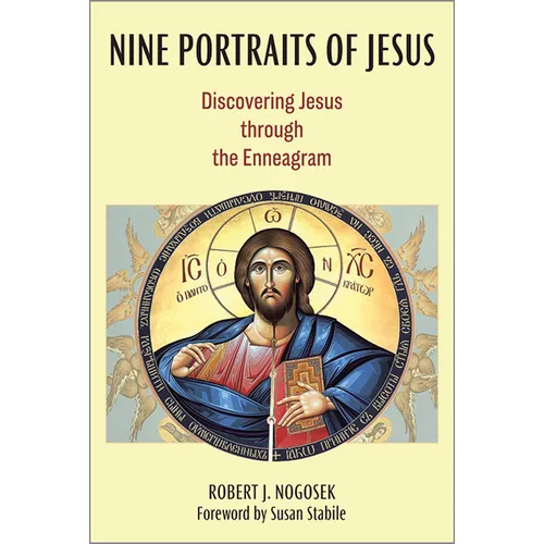 Nine Portraits of Jesus: Discovering Jesus Through the Enneagram - Paperback