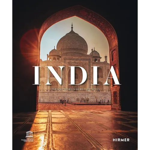 India: UNESCO World Heritage Sites - Hardcover