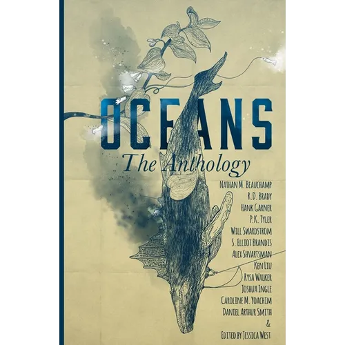 Oceans: The Anthology - Paperback