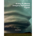 Building An Effective Emergency Management Program - Paperback