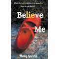 Believe Me - Paperback