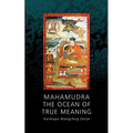 Mahamudra - The Ocean of True Meaning - Paperback