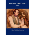 The True Story of My Life - Paperback