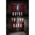 A Guide to the Dark - Paperback