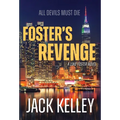 Foster's Revenge: All Devils Must Die - Hardcover