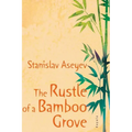 The Rustle of a Bamboo Grove - Paperback