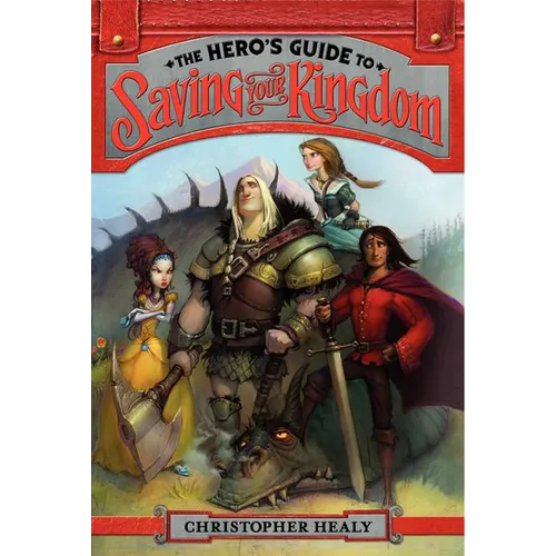 The Hero's Guide to Saving Your Kingdom - Paperback